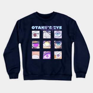 otaku anime eye collection Crewneck Sweatshirt
